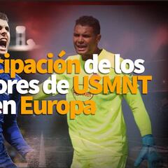 Las participaciones en Europa de los jugadores de USMNT