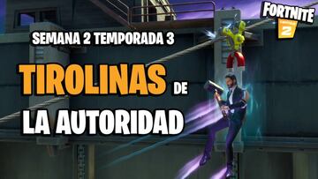 Fortnite Cap&iacute;tulo 2 - Temporada 3 | Desaf&iacute;o de la Semana 2: usa diferentes tirolinas en La Autoridad