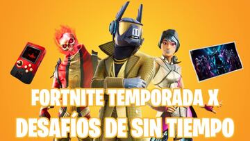 Fortnite Battle Royale - Temporada X: gu&iacute;a de desaf&iacute;os de Sin Tiempo