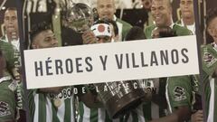 Heroes y villanos de la liga aguila