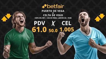 Puerto de Vega vs. Celta de Vigo: horario, dónde ver, pronósticos y estadísticas