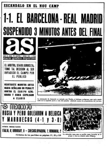 Portada del 7 de junio de 1970  con la suspensión tres minutos antes del final del partido de cuartos de final de Copa entre el Barcelona y el Real Madrid 