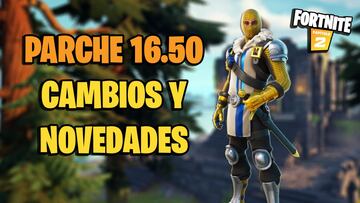 Fortnite - Notas del parche 16.50: cambios y novedades de la actualización