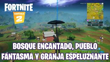 Fortnite Cap&iacute;tulo 2 - Desaf&iacute;o de Fortnitemares: registra un cofre en un bosque encantado, un pueblo fantasma y una granja espeluznante