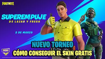 Torneo de Lazarbeam Superempuje en Fortnite: horarios y cómo conseguir su skin gratis