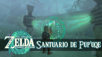 the legend of zelda tears of the kingdom nintendo switch guia santuario pup'uqe