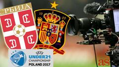 Serbia U21 - Spain U21: how and where to watch