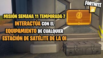 &iquest;D&oacute;nde est&aacute; el equipamiento de las estaciones de sat&eacute;lite de la OI en Fortnite Temporada 7?