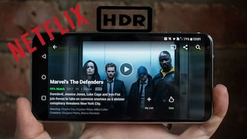 Qué necesitas para ver contenidos Netflix en HDR en el móvil