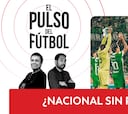 El Pulso del Fútbol EN VIVO: ¿Nacional sin rival?