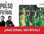 El Pulso del Fútbol EN VIVO: ¿Nacional sin rival?