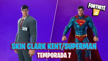 Superman/Clark Kent en Fortnite: cu&aacute;ndo llega al juego y todos los detalles