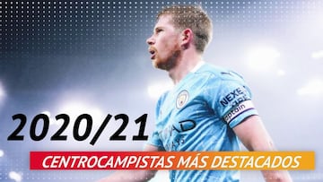 Los mejores centrocampistas 2020-2021: Kroos, De Bruyne...