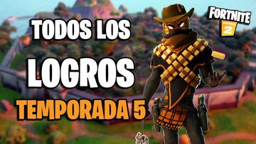 Fortnite Temporada 5: todos los logros/legados, y c&oacute;mo conseguirlos