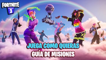 Fortnite: guía de Misiones de Juega Como Quieras