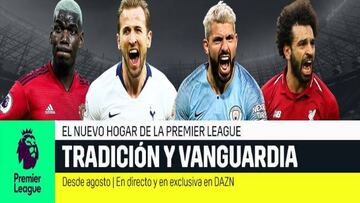 DAZN, la plataforma para disfrutar de la Premier League en exclusiva