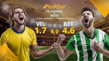 Villarreal CF vs. Real Betis: horario, TV, estadísticas, clasificación y pronósticos