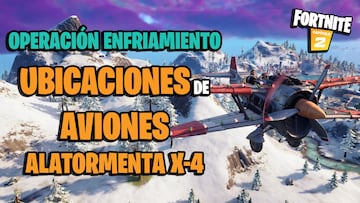 ¿Dónde encontrar aviones Alatormenta X-4 en Fortnite Temporada 5?