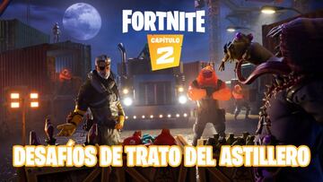 Fortnite Cap&iacute;tulo 2 - Temporada 1: gu&iacute;a de desaf&iacute;os de Trato del Astillero