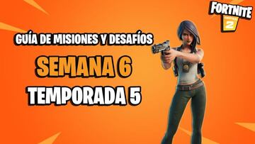 Fortnite Semana 6 Temporada 5: todas las misiones y desaf&iacute;os; c&oacute;mo completar y recompensas