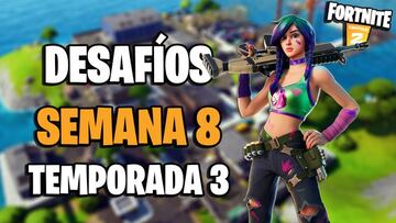 Fortnite Cap&iacute;tulo 2: gu&iacute;a de desaf&iacute;os de la Semana 8 de la Temporada 3