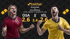 CA Osasuna vs. Villarreal CF: horario, TV, pronósticos, estadísticas y clasificación