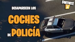 Fortnite: Epic Games retira los coches de policía