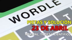 Wordle en español, científico y tildes para el reto de hoy 23 de abril: pistas y solución