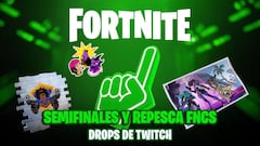 FNCS Temporada 7 de Fortnite, Semifinales y Repesca: fechas, horarios y cómo conseguir drops de Twitch