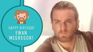 La felicitaci&oacute;n de cumplea&ntilde;os de Star Wars a Ewan McGregor