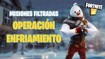 Fortnite: misiones filtradas de Operaci&oacute;n Enfriamiento