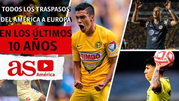 Todos los traspasos del América a Europa en los últimos 10 años