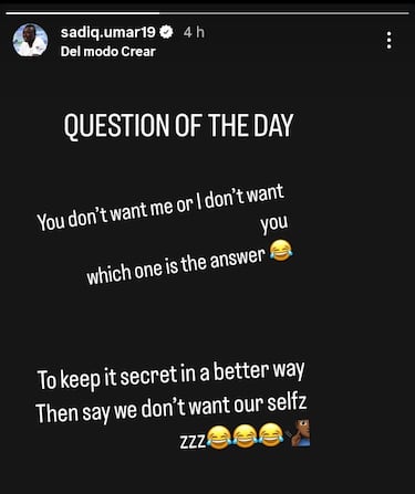 Sadiq deja un misterioso mensaje en Instagram: “Tú no me quieres o yo no te quiero”