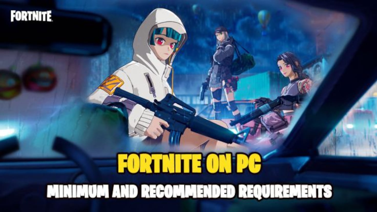 What are the minimum and recommended requirements for fortnite on pc