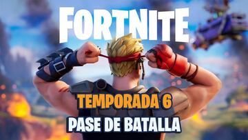 Pase de Batalla de Fortnite Temporada 6 | skins, precio y recompensas; Neymar, Lara Croft...