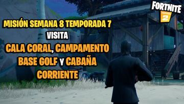 &iquest;D&oacute;nde est&aacute;n Cala Coral, Campamento Base Golf y Caba&ntilde;a Corriente en Fortnite Temporada 7?