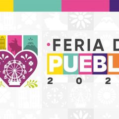 Feria de Puebla 2025: artistas, horarios, boletos y cómo llegar