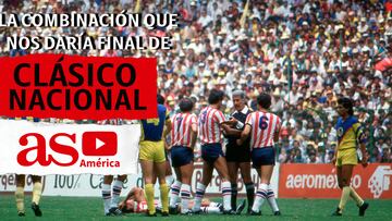 ¿Qué tiene que pasar para que tengamos Clásico Nacional en la final?