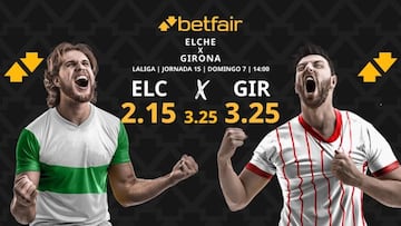 Elche CF vs. Girona FC: horario, dónde ver, pronósticos y clasificación