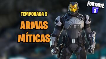 Todas las Armas M&iacute;ticas de Fortnite Temporada 2 y c&oacute;mo conseguirlas