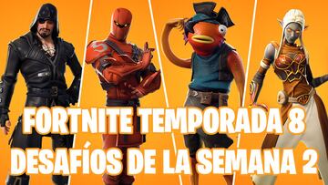 Fortnite Battle Royale: Desafíos de la Semana 2 de la Temporada 8