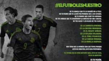 Selección Mexicana: "El fútbol es tuyo, es nuestro"