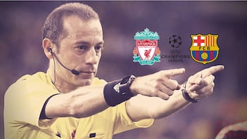 Liverpool - Barcelona referee confirmed as C&uuml;neyt &Ccedil;akir