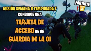 ¿Dónde conseguir una tarjeta de acceso de un Guardia de la OI en Fortnite?