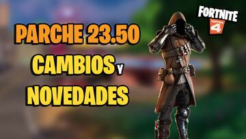 fortnite temporada 1 capitulo 4 parche 23.50 28 febrero 2023 cambios novedades