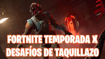Fortnite Battle Royale - Temporada X: gu&iacute;a de desaf&iacute;os de Taquillazo