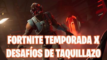 Fortnite Battle Royale - Temporada X: guía de desafíos de Taquillazo