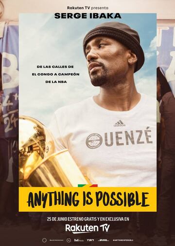 Carátula de 'Anything is possibe', el documental de Serge Ibaka