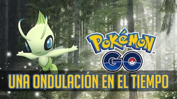 Una Ondulaci&oacute;n en el Tiempo en Pok&eacute;mon GO: c&oacute;mo completar la Investigaci&oacute;n Especial de Celebi