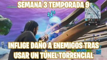 Fortnite Battle Royale - Desaf&iacute;o de la Semana 3 de la Temporada 9: inflige da&ntilde;o a un enemigo antes de que pasen 10 s tras usar un T&uacute;nel torrencial